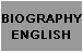 BIOGRAPHY
ENGLISH